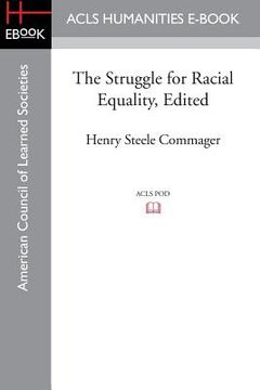 portada The Struggle for Racial Equality, Edited (en Inglés)