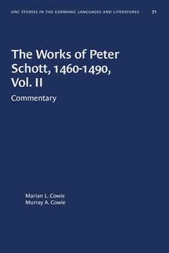 portada The Works of Peter Schott, 1460-1490, Vol. II: Commentary (en Inglés)