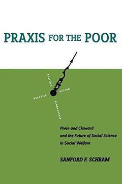 portada Praxis for the Poor: Piven and Cloward and the Future of Social Science in Social Welfare (en Inglés)
