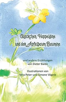 portada Glöckchen, Hoppeldine und der Apfelbaum Baumine und Andere Erzählungen (en Alemán)