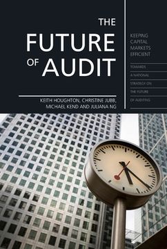 portada The Future of Audit: Keeping Capital Markets Efficient (in English)