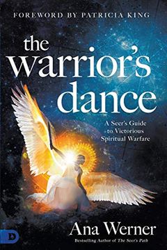 portada The Warrior's Dance: A Seer's Guide to Victorious Spiritual Warfare (en Inglés)