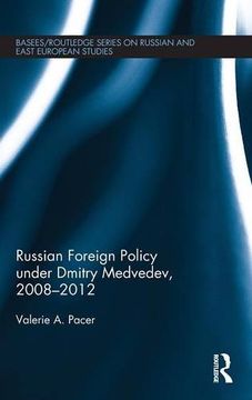portada Russian Foreign Policy under Dmitry Medvedev, 2008-2012 (BASEES/Routledge Series on Russian and East European Studies)