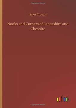 portada Nooks and Corners of Lancashire and Cheshire (en Inglés)