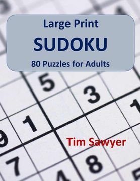 portada Large Print Sudoku: 80 Puzzles for Adults (en Inglés)