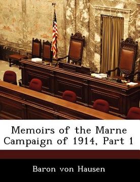 portada memoirs of the marne campaign of 1914, part 1