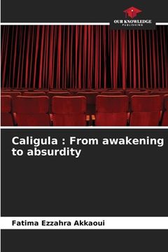 portada Caligula: From awakening to absurdity (en Inglés)