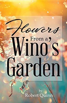portada Flowers From a Wino'S Garden (en Inglés)