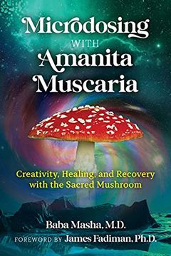 portada Microdosing With Amanita Muscaria: Creativity, Healing, and Recovery With the Sacred Mushroom (in English)