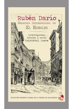 portada Rubén Darío, Cronista Internacional En El Heraldo