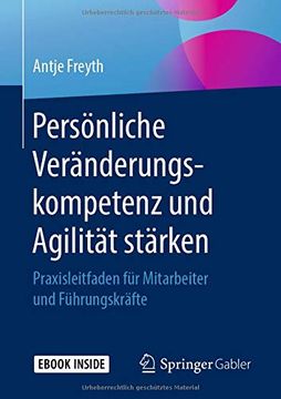 portada Persönliche Veränderungskompetenz und Agilität Stärken: Praxisleitfaden für Mitarbeiter und Führungskräfte (en Alemán)