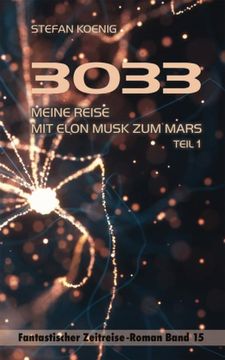 portada 3033 - Meine Reise mit Elon Musk zum Mars (en Alemán)