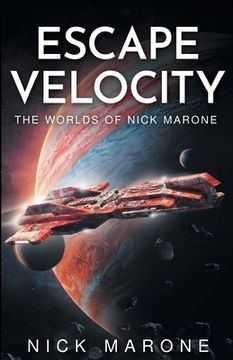 portada Escape Velocity: The Worlds of Nick Marone (en Inglés)