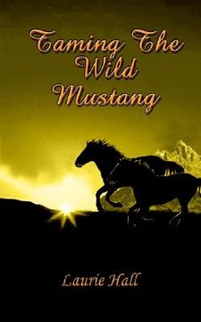 portada taming the wild mustang (en Inglés)