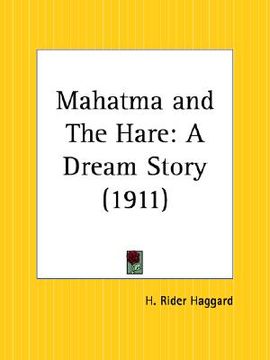 portada mahatma and the hare: a dream story (en Inglés)