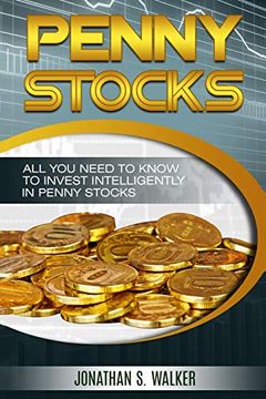 portada Penny Stocks for Beginners - Trading Penny Stocks: All you Need to Know to Invest Intelligently in Penny Stocks (en Inglés)