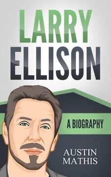 portada Larry Ellison: A Biography