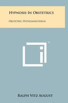 portada hypnosis in obstetrics: obstetric hypnoanesthesia (en Inglés)