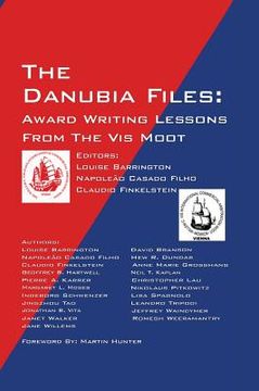 portada The Danubia Files: Award Writing Lessons From the Vis Moot (in English)