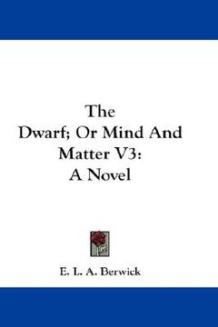 portada the dwarf; or mind and matter v3 (en Inglés)