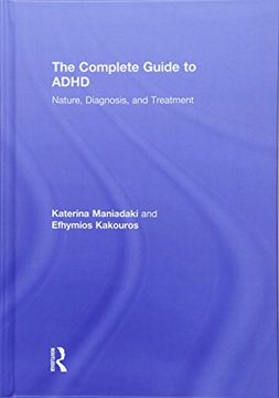 portada The Complete Guide to Adhd: Nature, Diagnosis, and Treatment (en Inglés)