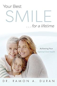 portada Your Best Smile. For a Lifetime: Achieving Your Optimal Health (en Inglés)