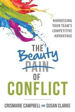 portada The Beauty of Conflict: Harnessing Your Team's Competitive Advantage (en Inglés)