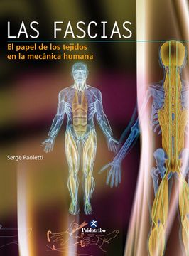 portada Fascias, las el Papel de los Tejidos en la Mecánica Humana, las (Color) (Medicina) (in Spanish)