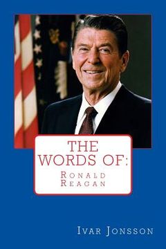 portada The Words of: Ronald Reagan (en Inglés)