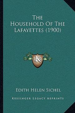 portada the household of the lafayettes (1900) (in English)