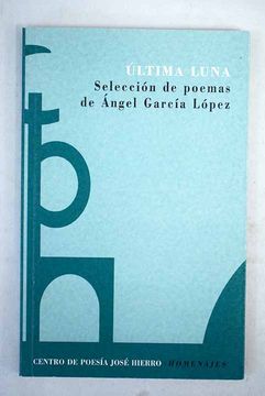 portada Última luna: selección de poemas de Ángel García López