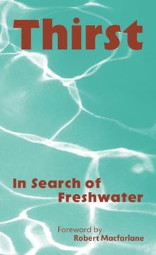 portada Thirst: In Search of Freshwater (en Inglés)