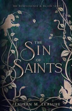 portada The sin of Saints: The Benevolence & Blood Series (en Inglés)