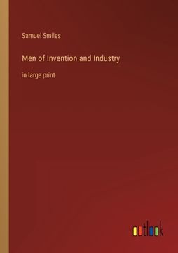 portada Men of Invention and Industry: in large print (in English)