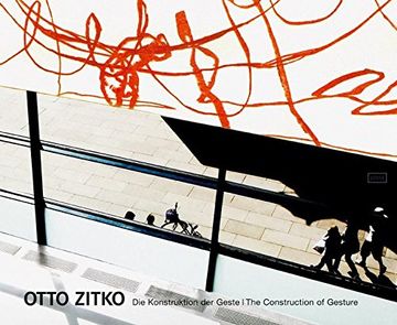 portada Otto Zitko: The Construction of Gesture 
