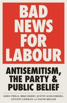 portada Bad News for Labour: Antisemitism, the Party and Public Belief (en Inglés)