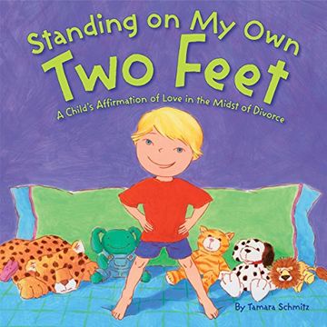 portada Standing on my own two Feet: A Child's Affirmation of Love in the Midst of Divorce (in English)