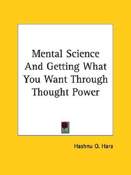 portada mental science and getting what you want through thought power (in English)
