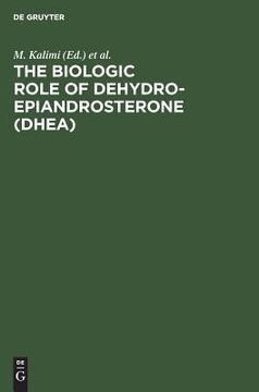 portada The Biologic Role of Dehydroepiandrosterone (Dhea) (en Inglés)