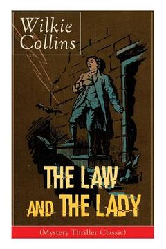 portada The Law and The Lady (Mystery Thriller Classic): Detective Story (in English)