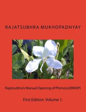 portada Rajatsubhra's Manual Opening of Phimosis[RMOP] (en Inglés)