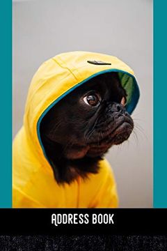 portada Address Book: Pug dog in Yellow - Phone & Contact Book -All Contacts at a Glance - 120 Pages in Alphabetical Order 