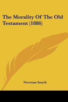 portada the morality of the old testament (1886) (en Inglés)