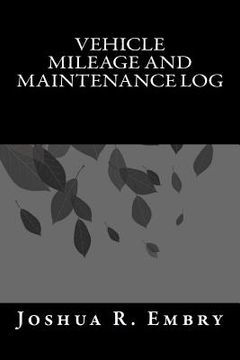 portada Vehicle Mileage and Maintenance Log