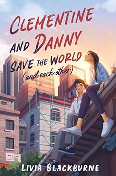 portada Clementine and Danny Save the World (And Each Other) (in English)