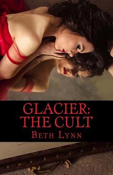 portada Glacier: The Cult (en Inglés)