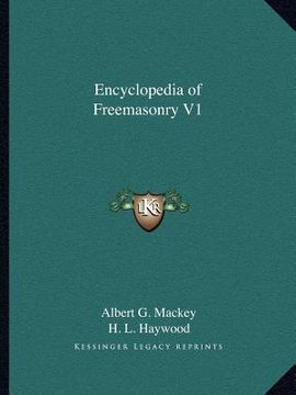 portada encyclopedia of freemasonry v1 (in English)
