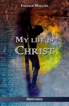 portada My life in Christ (en Inglés)