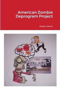 portada American Zombie Deprogram Project (en Inglés)