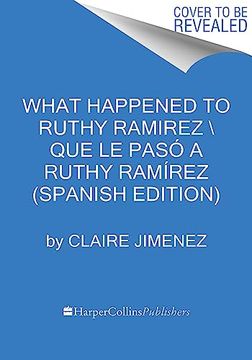 portada What Happened to Ruthy Ramirez qué le Pasó a Ruthy Ramírez (Spanish Edition)